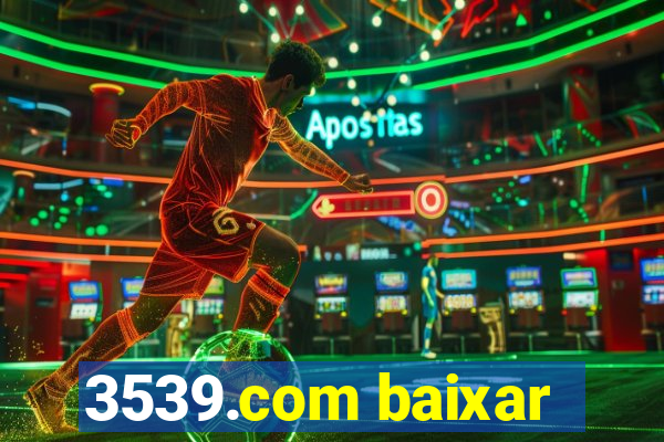 3539.com baixar